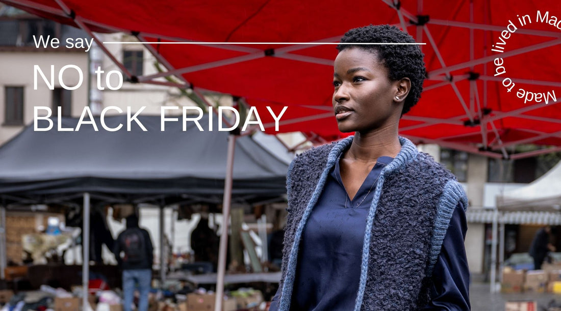 Why we say NO to Black Friday - and what we do instead