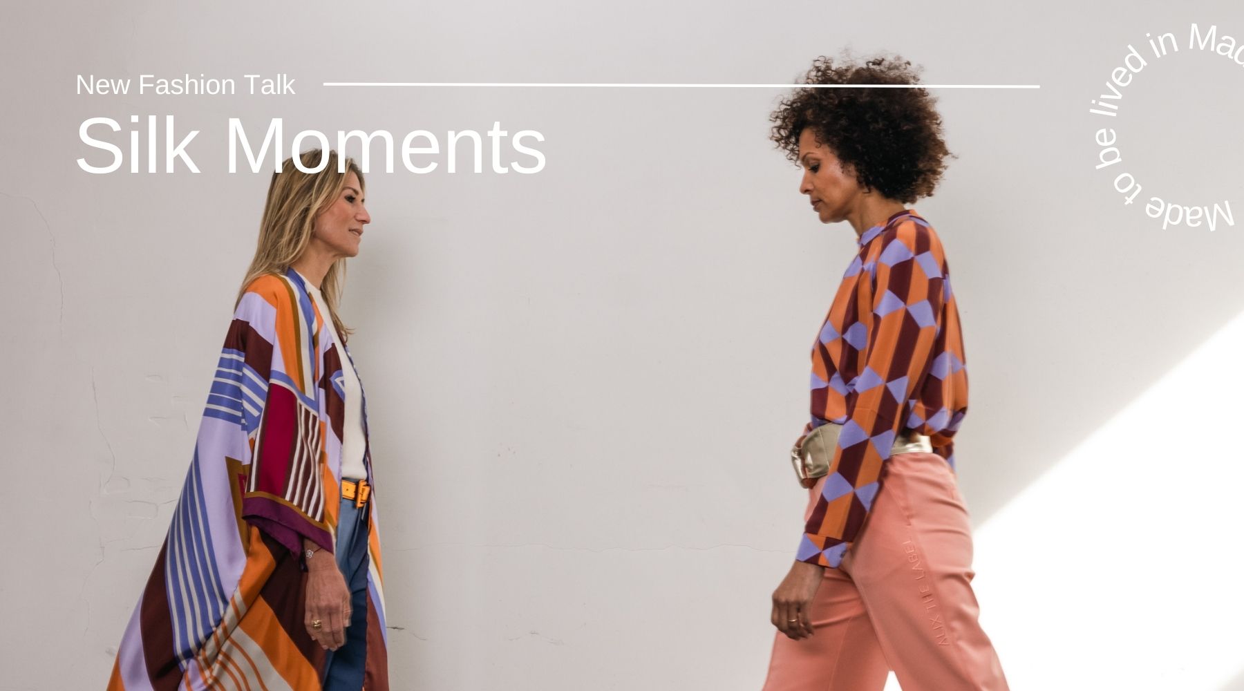 Fashion Talks - Eps. 12: Silk Moments